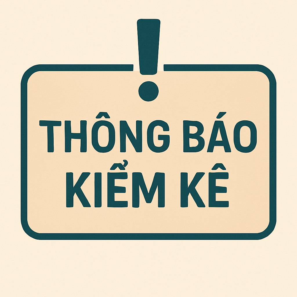 THÔNG BÁO LỊCH TỔNG KIỂM KÊ NGÀY 20&21/06/2025